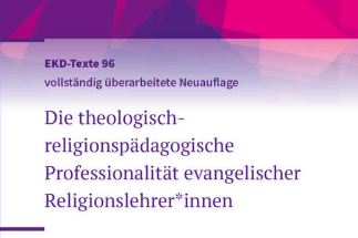 Neues Rahmenkonzept: Theologisch-religionspädagogische Professionalität